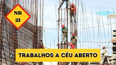NR-21 – Trabalhos a Céu Aberto